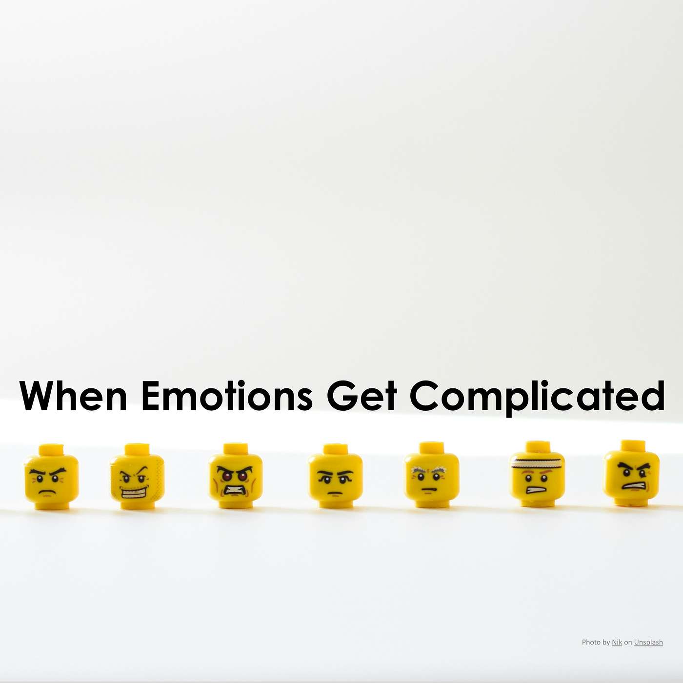When Emotions Get Complicated When Emotions Get Complicated