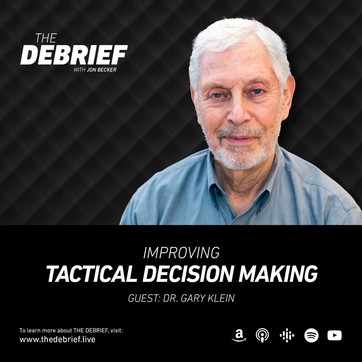 Improving Tactical Decision Making – Dr. Gary Klein