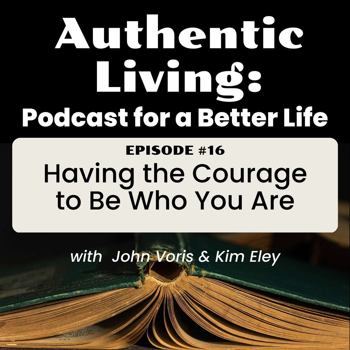 Authentic Living: Podcast for a Better Life