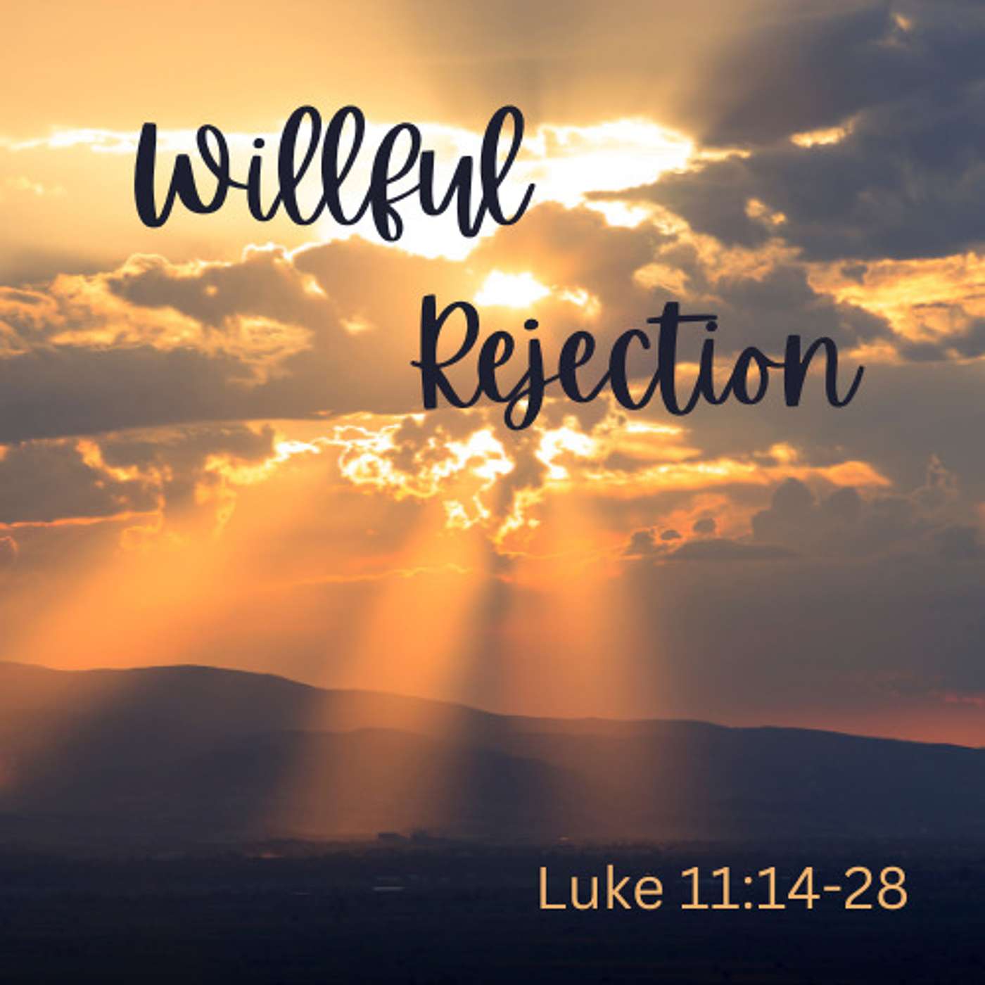 Willful Rejection