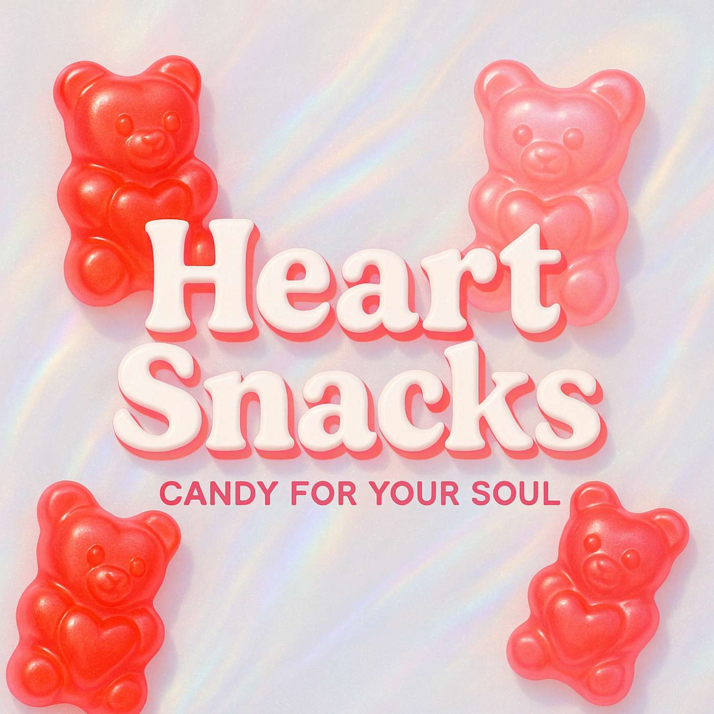 Heart Snacks: Candy For Your Soul