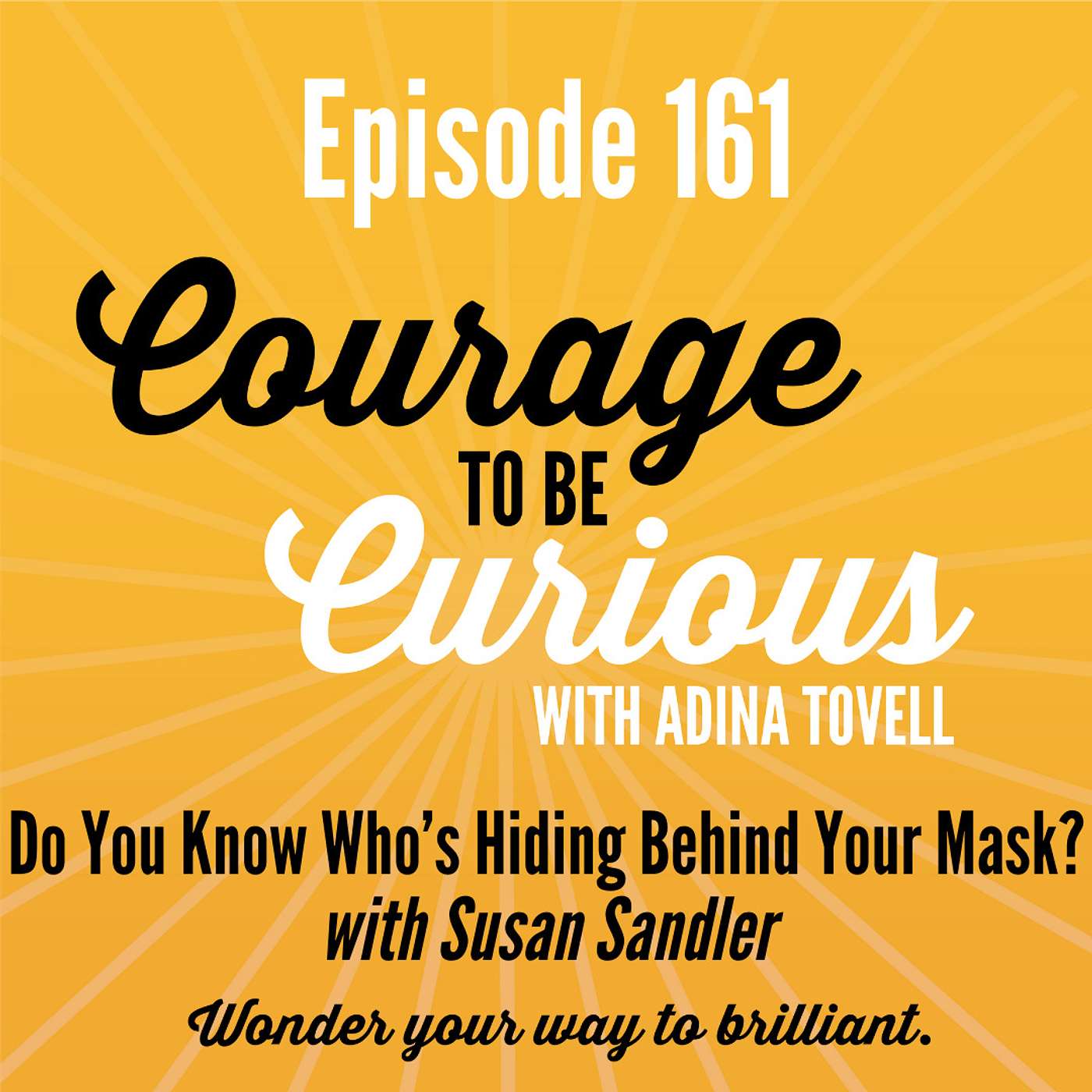 Courage to be Curious with Adina Tovell