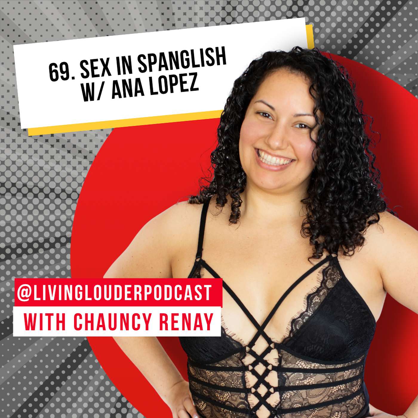 69. Sex in Spanglish w/ Ana Lopez episode artwork
