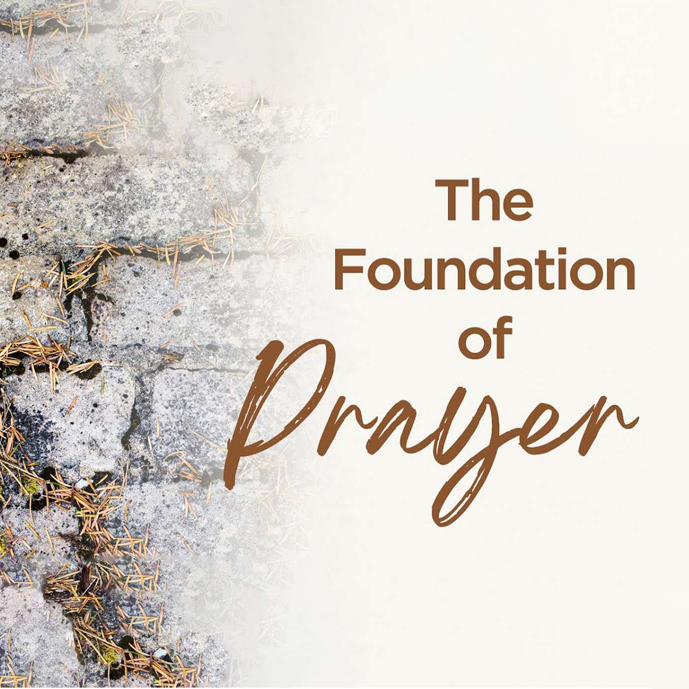 The Foundation of Prayer - Wednesday Bible Study 03/26/2025 - Pastor Bob Gray II episode artwork