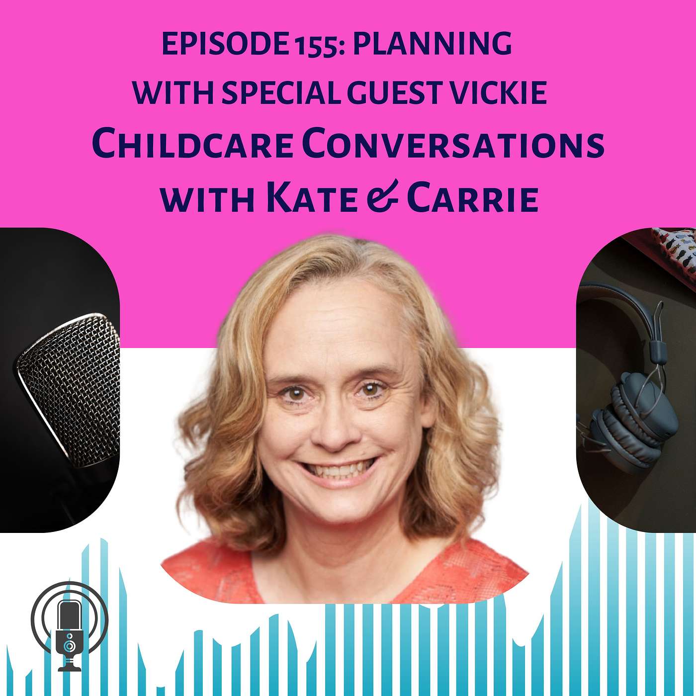 ChildCare Conversations with Kate and Carrie
