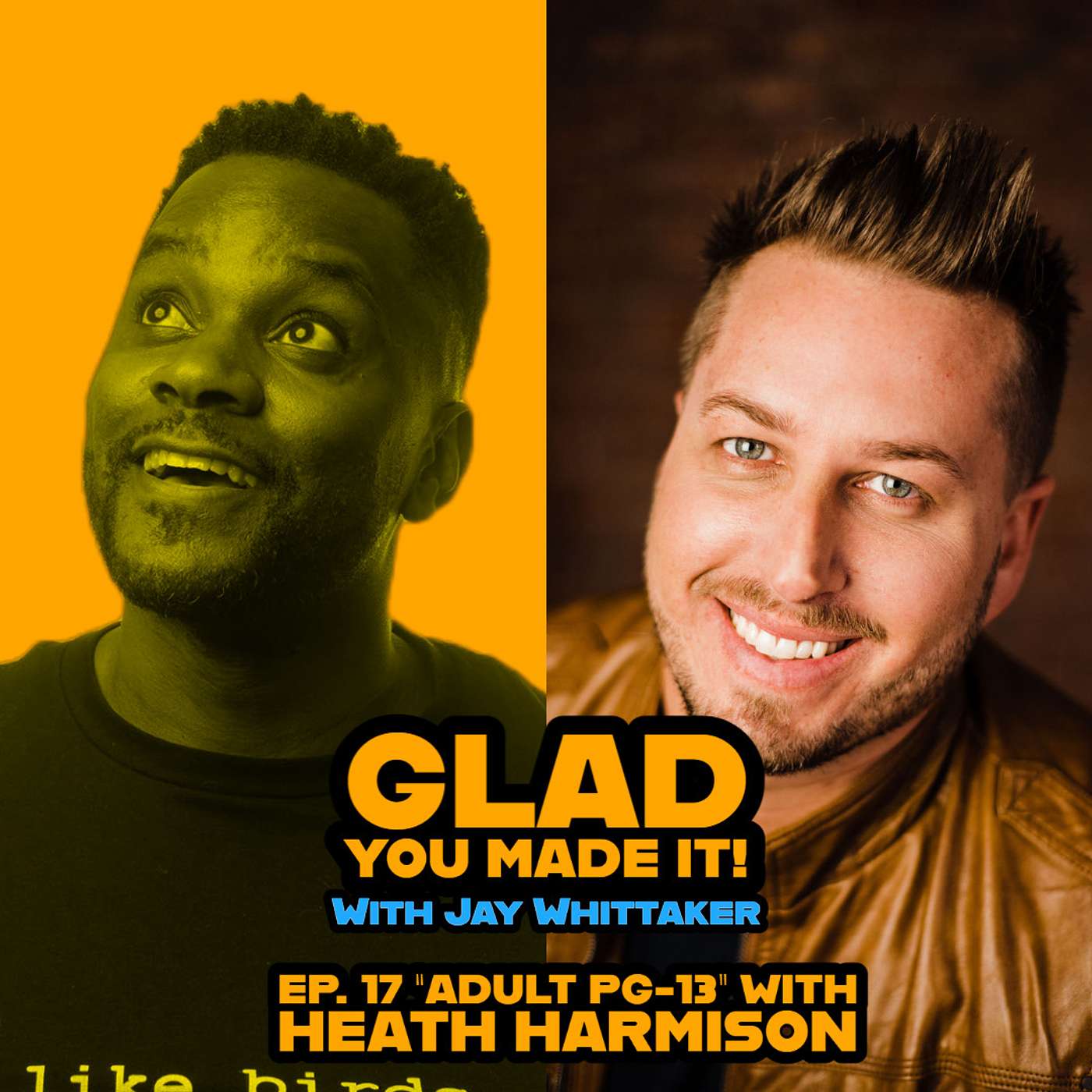 Glad You Made It! with Jay Whittaker