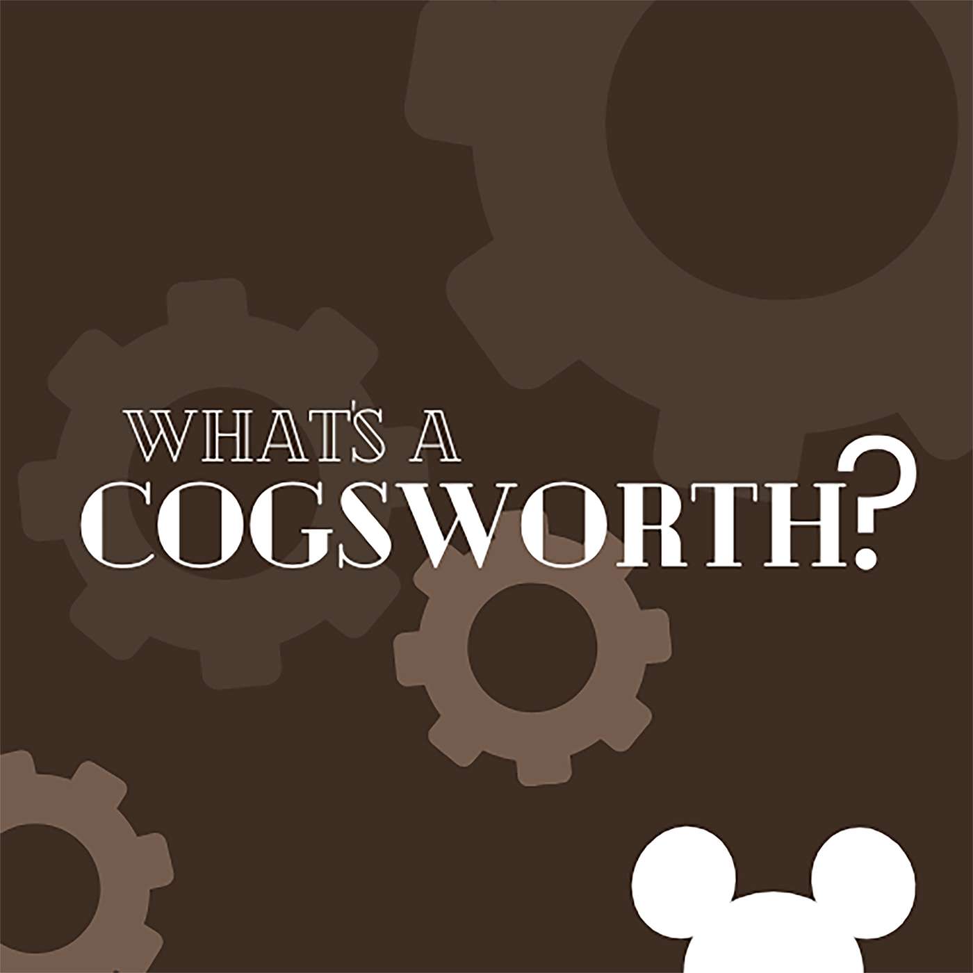 What\'s A Cogsworth