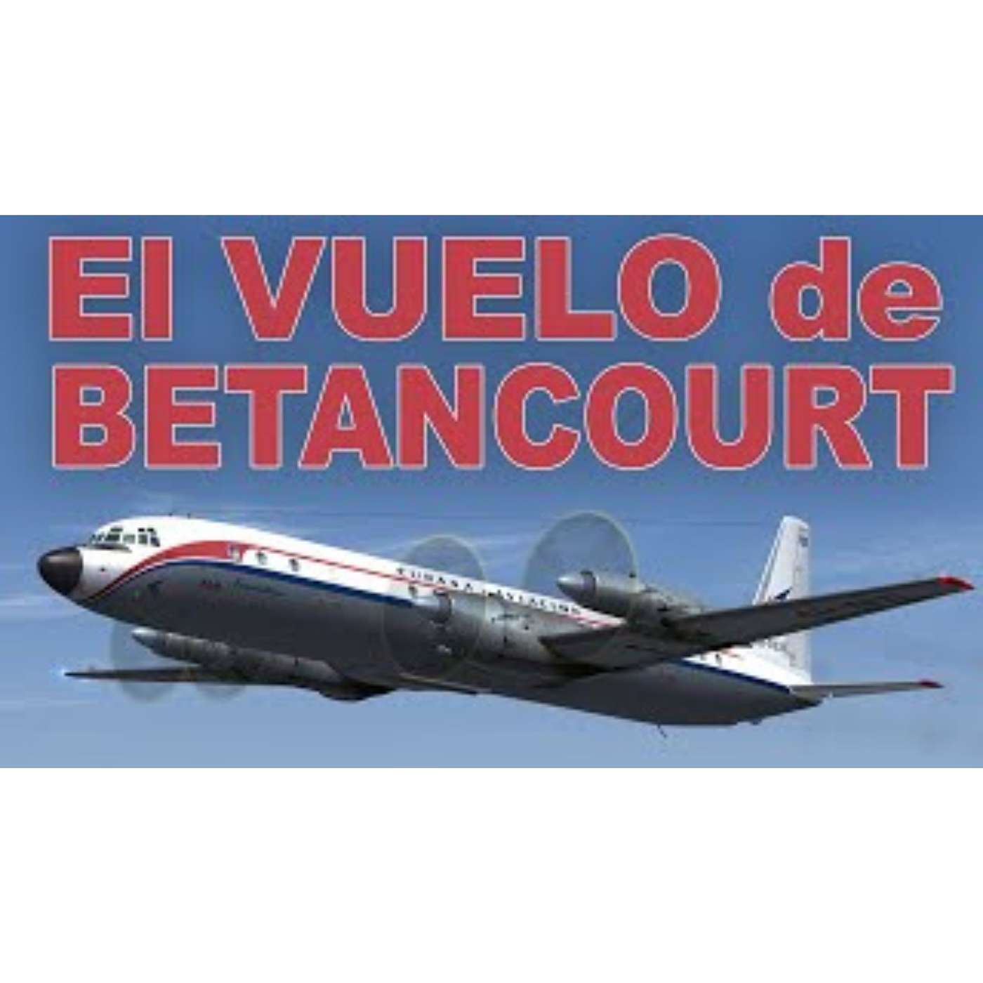 ✈️ El Vuelo de BETANCOURT 🇨🇺 ✈️ El Vuelo de BETANCOURT 🇨🇺