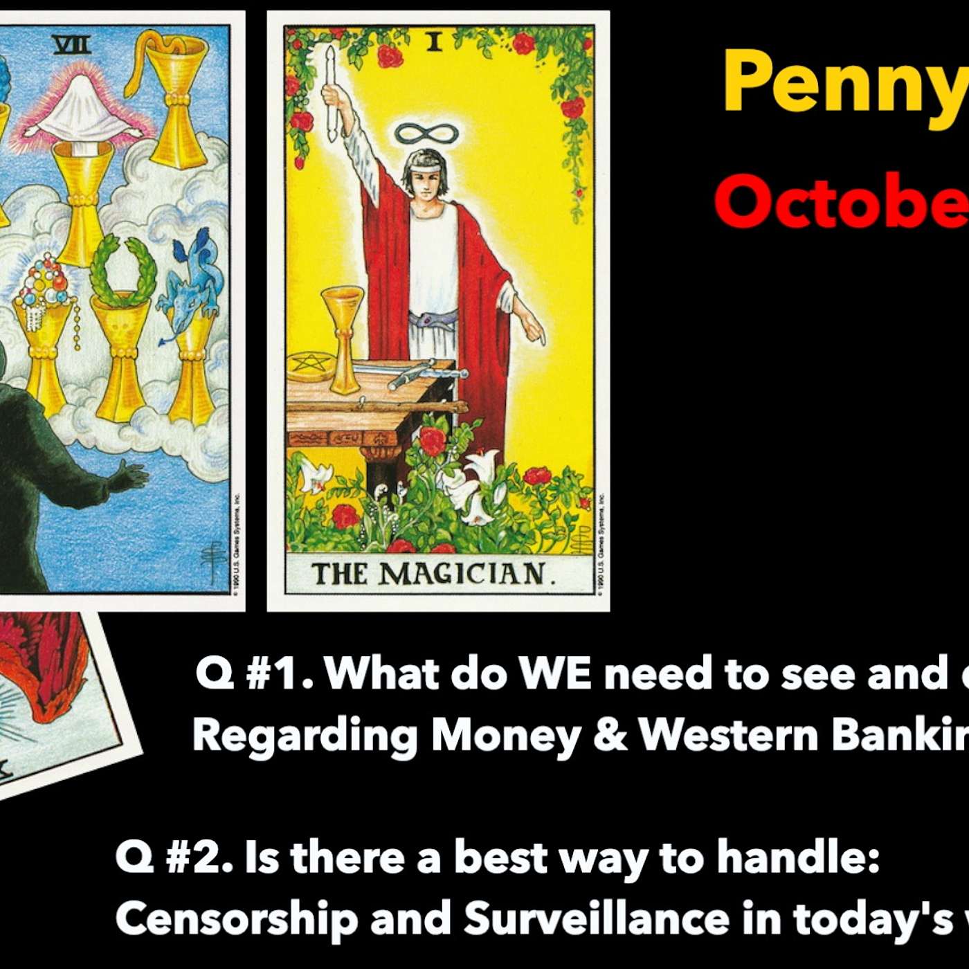 [01 October 2022] Tarot: 1. Money & Banking System?  2. Censorship and Surveillance?