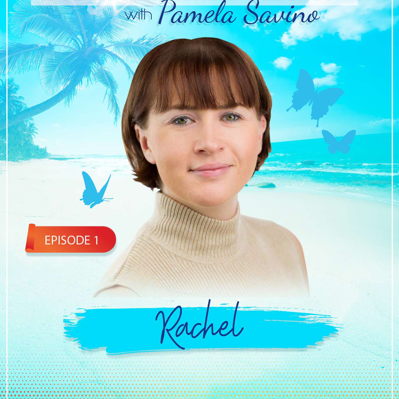 Episode 1 : Authenticity Requires Real Action – Becoming Your Biggest Fan – with Rachel Strong episode artwork