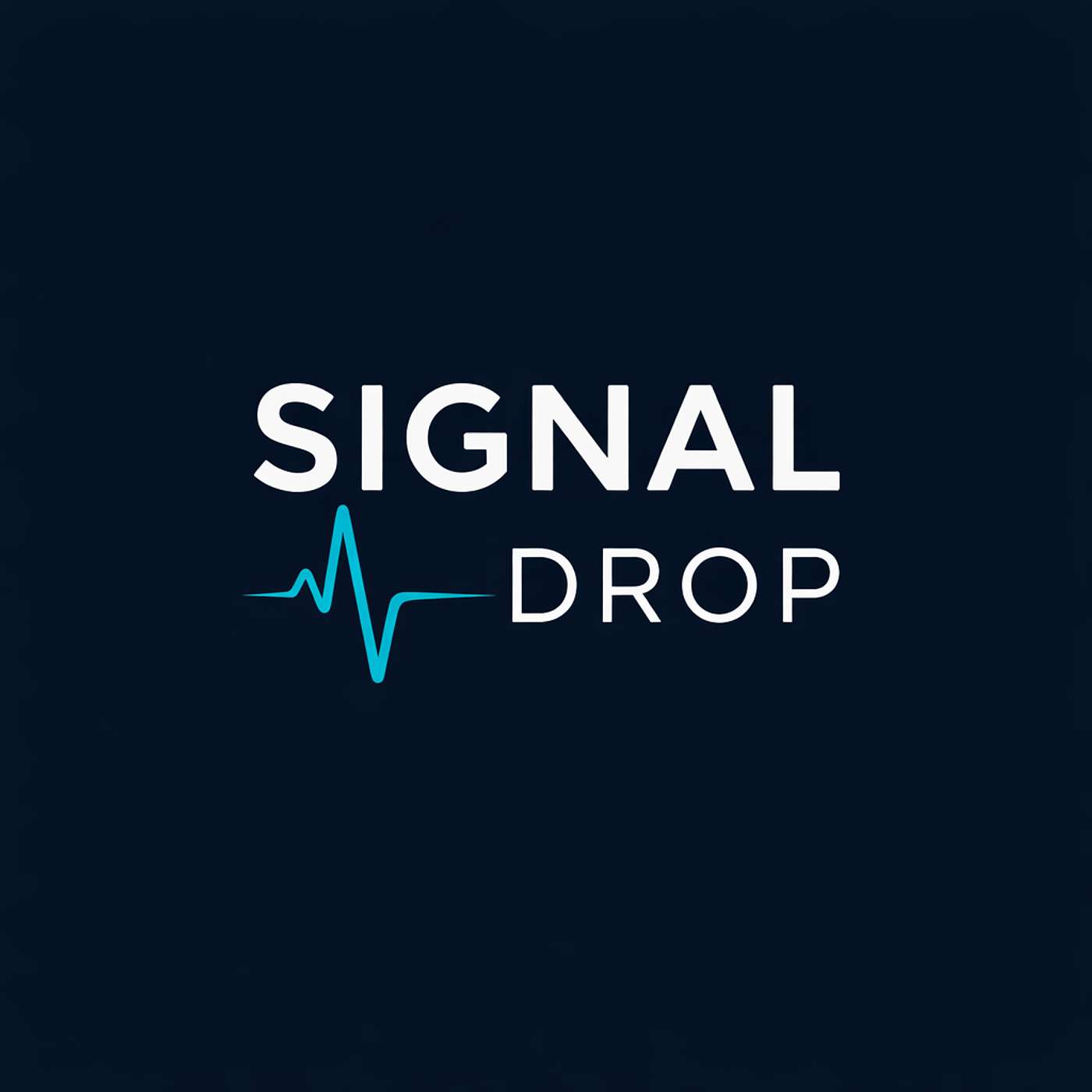 Signal Drop