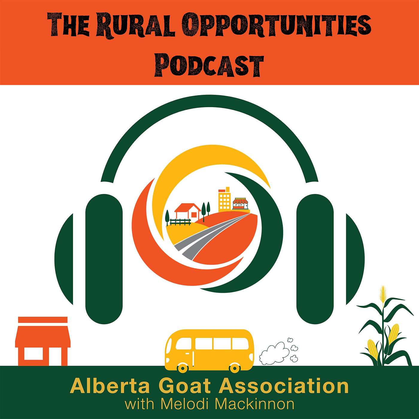 Rural Opportunities Podcast Ep #23 - Alberta Goat Association with Melodi Mackinnon episode artwork
