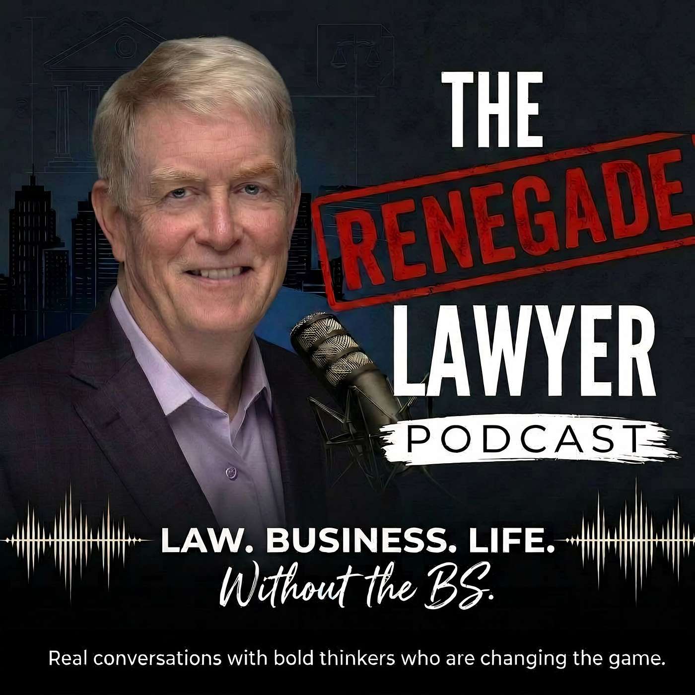 The Renegade Lawyer Podcast