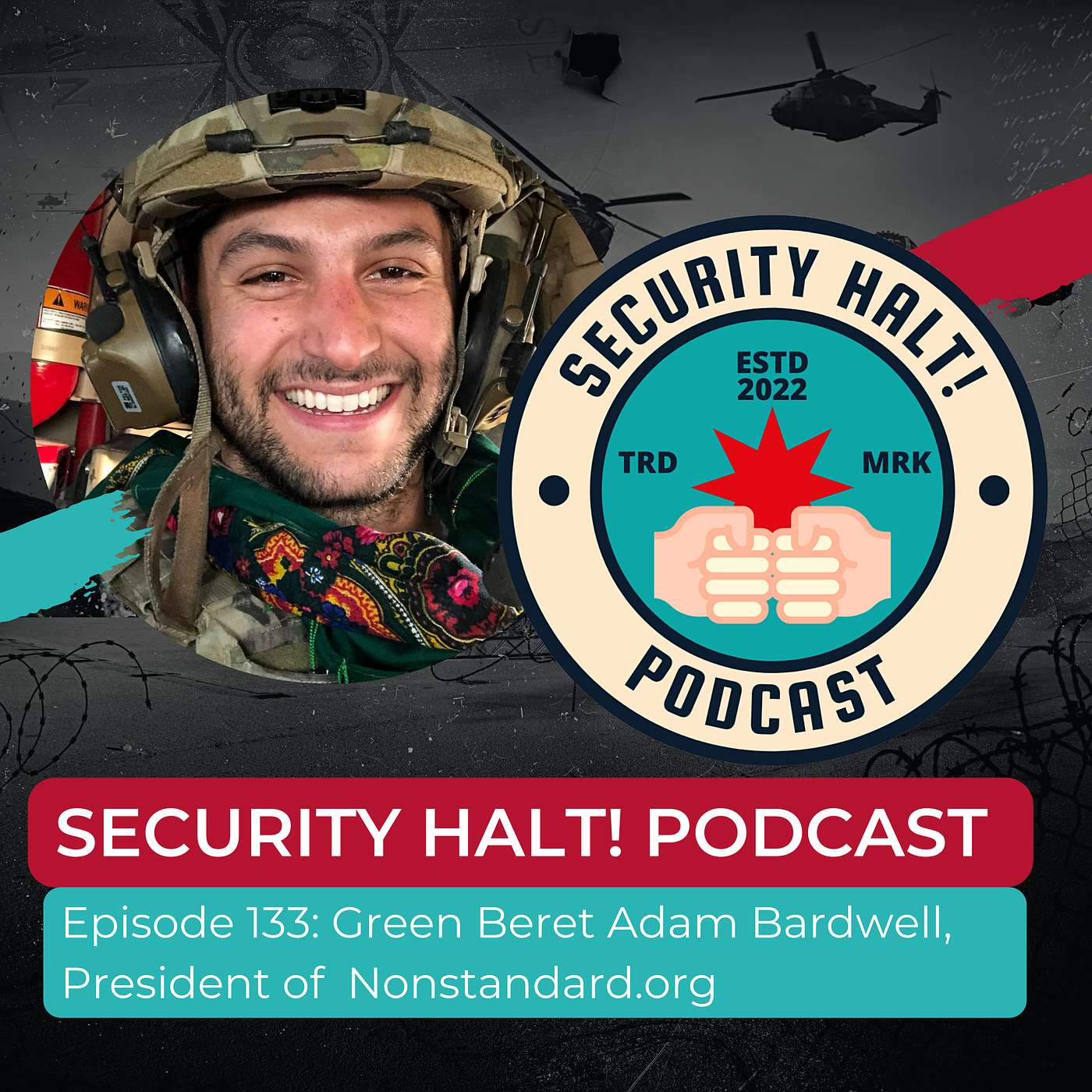 Episode 133: Green Beret Adam Bardwell, President of Nonstandard.org
