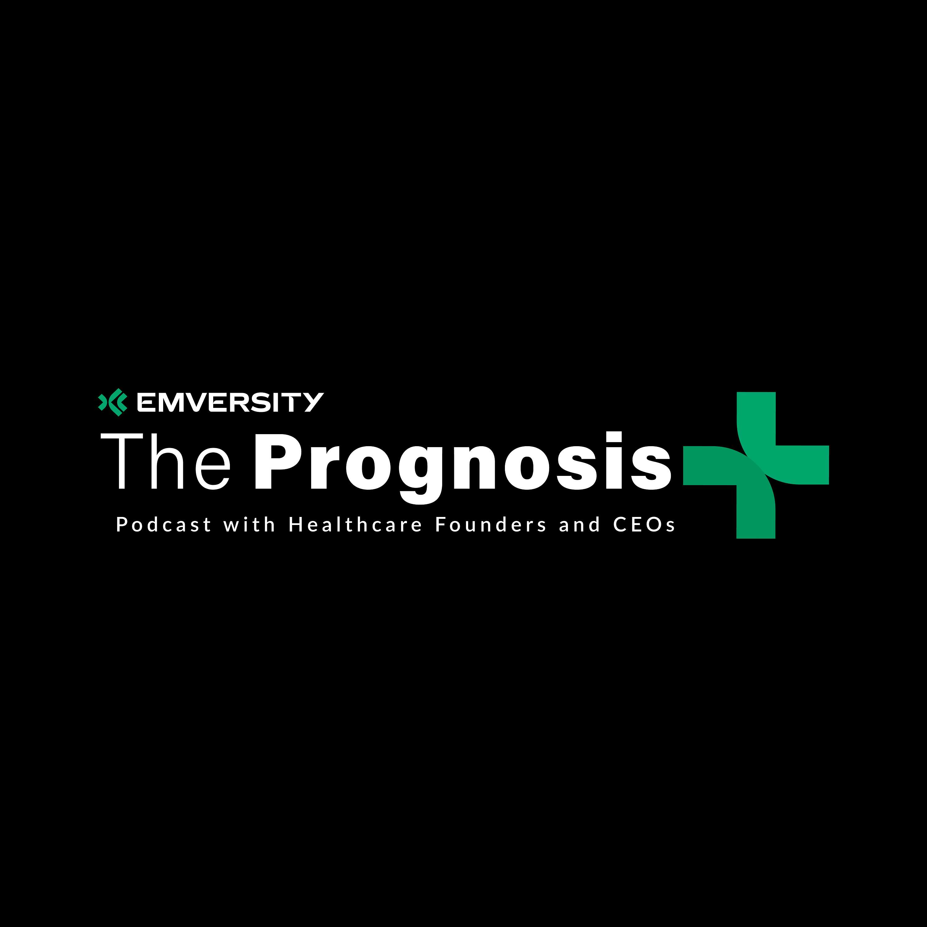 The Prognosis Podcast by Emversity