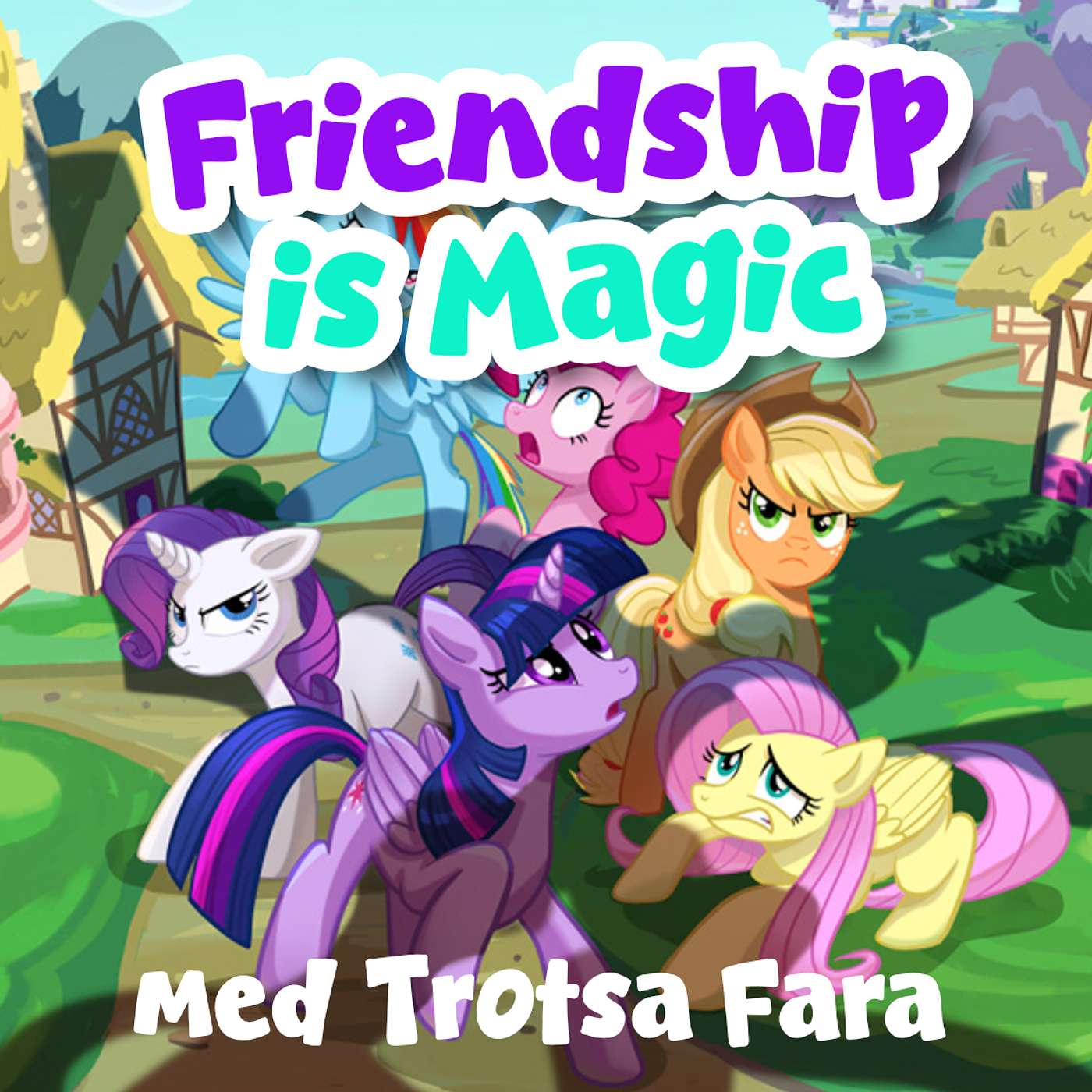 My Little Pony - Friendship is Magic