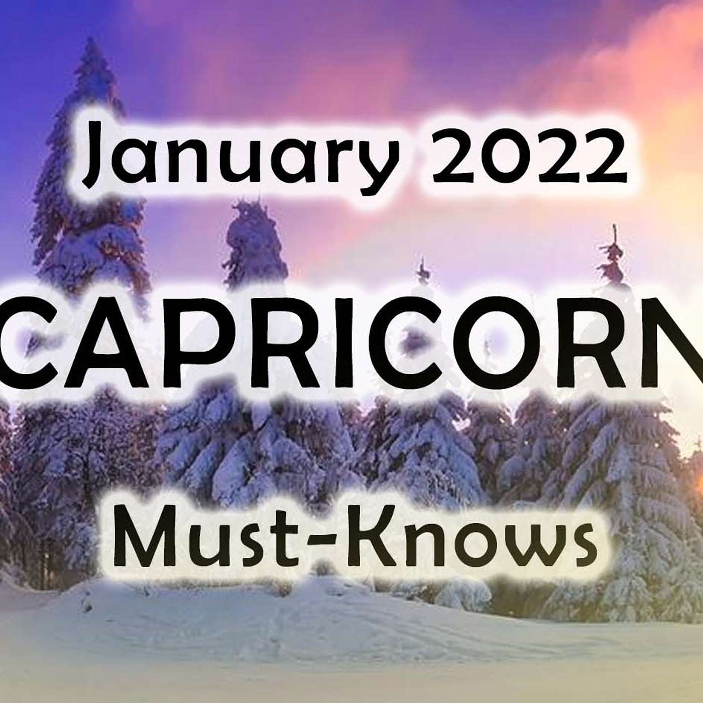 Capricorn January 2022 Astrology (Must-Knows) Horoscope Forecast