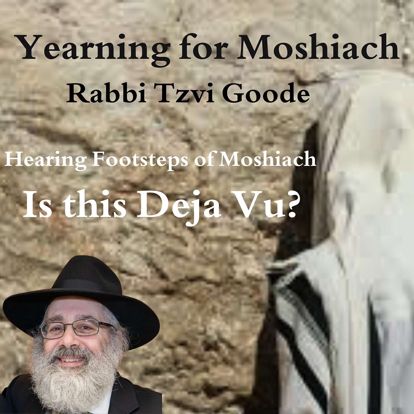 Footseps of Moshiach: Is This Deja Vu?