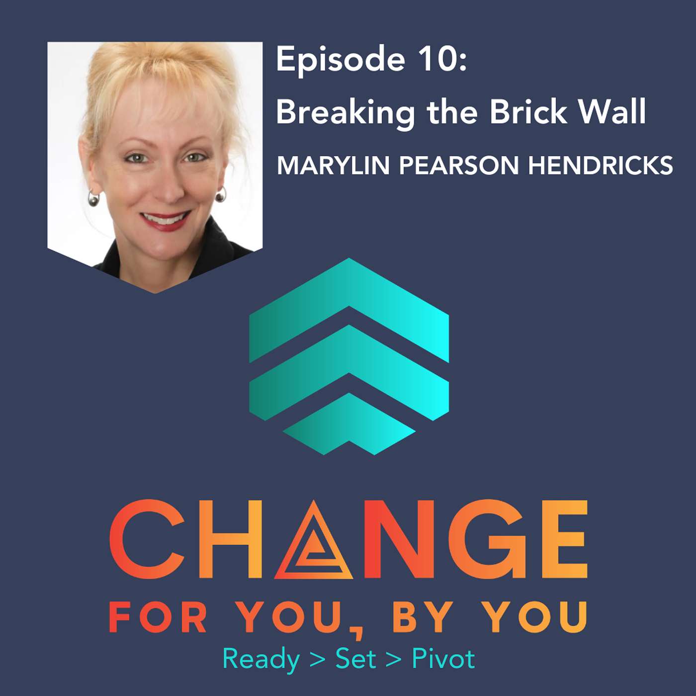Change For You, By You