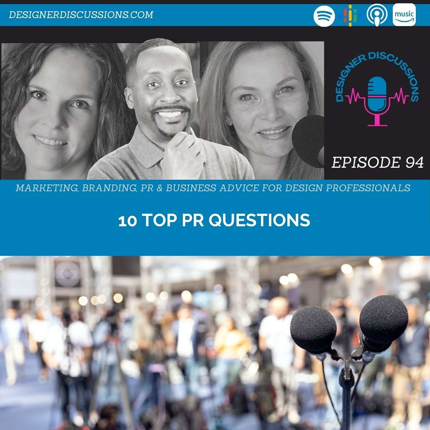 Designer Discussions : Remodeling Business Marketing - Top 10 PR Questions