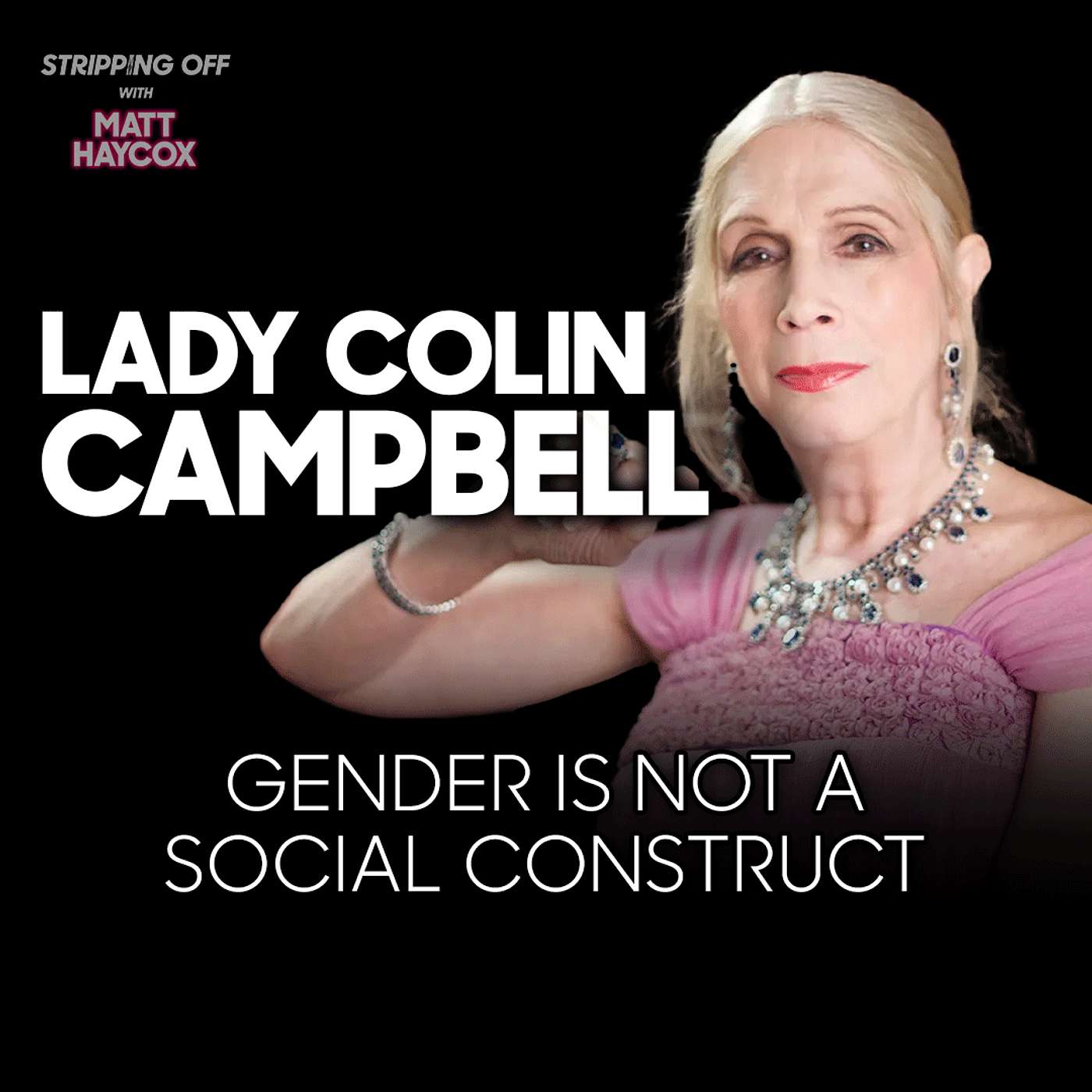 Lady Colin Campbell: Raised as a Boy, Royal Secrets, and The Dr. Money Case Lady Colin Campbell: Raised as a Boy, Royal Secrets, and The Dr. Money Case