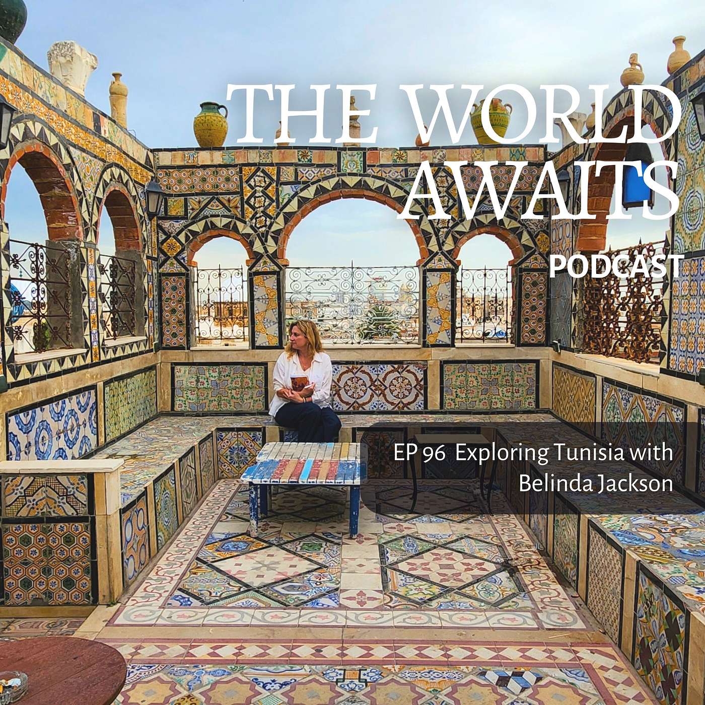 The World Awaits: travel tales to inspire your wanderlust