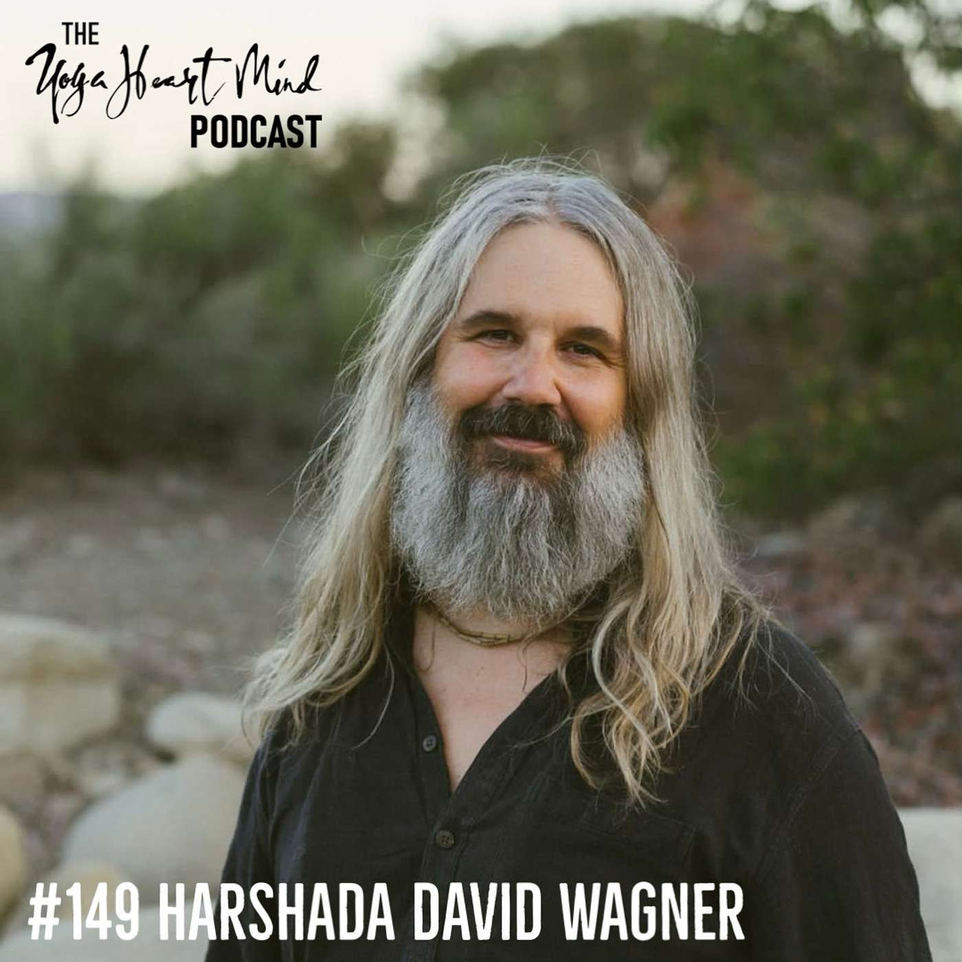 #149 Harshada David Wagner - Sadhana, the Guru & Yoga