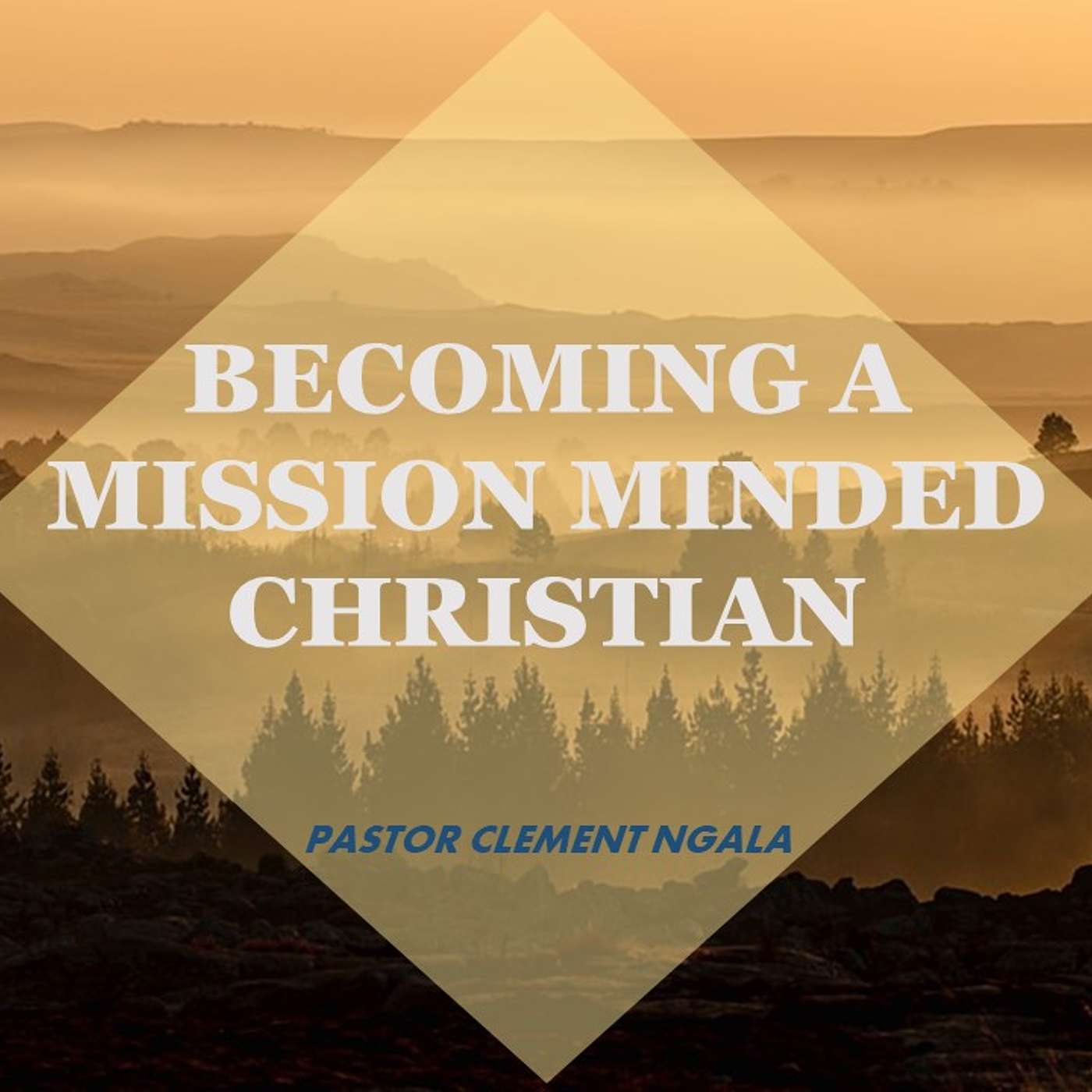 Becoming a Mission Minded Christian episode artwork