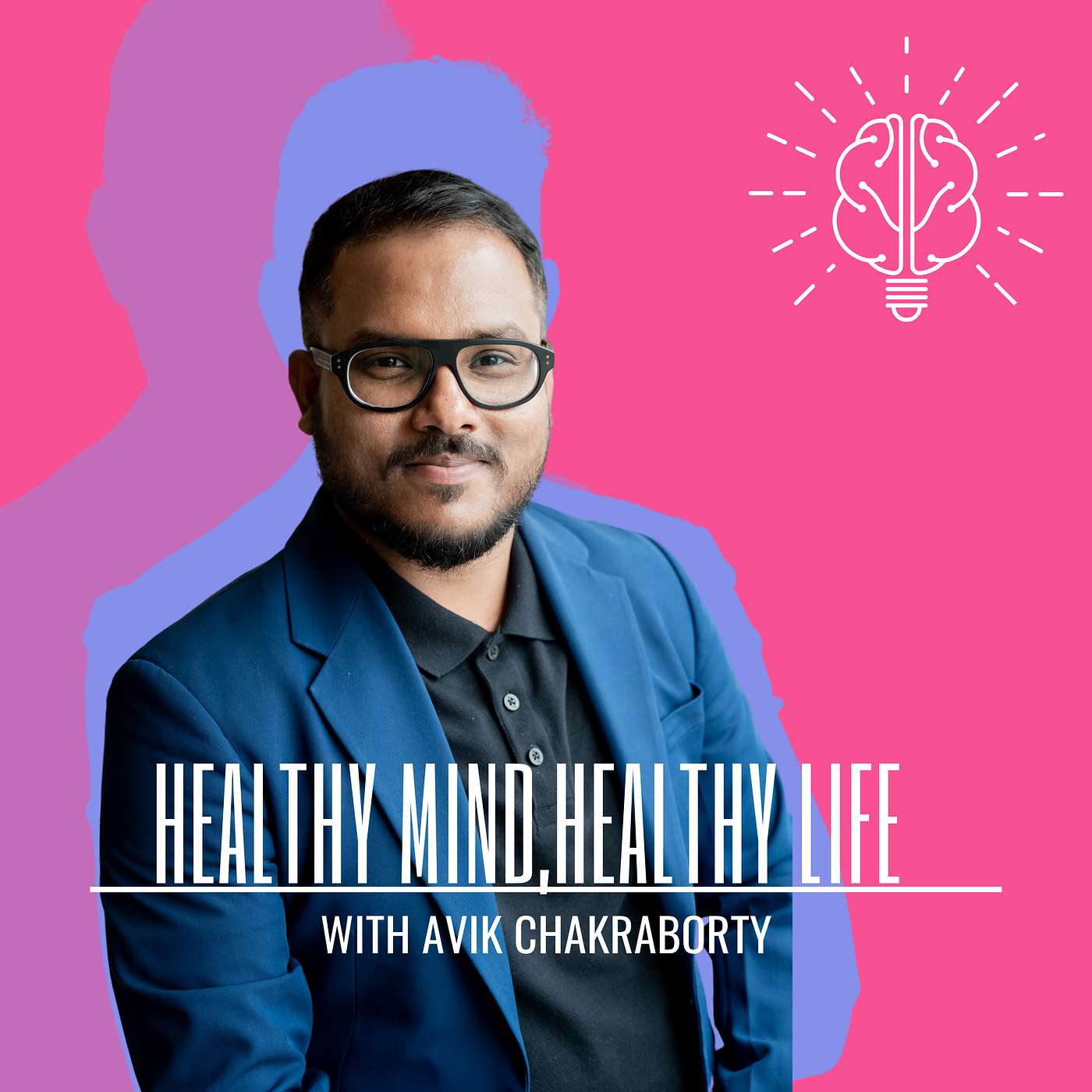 Unleashing the Power of a Healthy Mind for a Fulfilling LifeUnleashing the Power of a Healthy Mind for a Fulfilling Life episode artwork