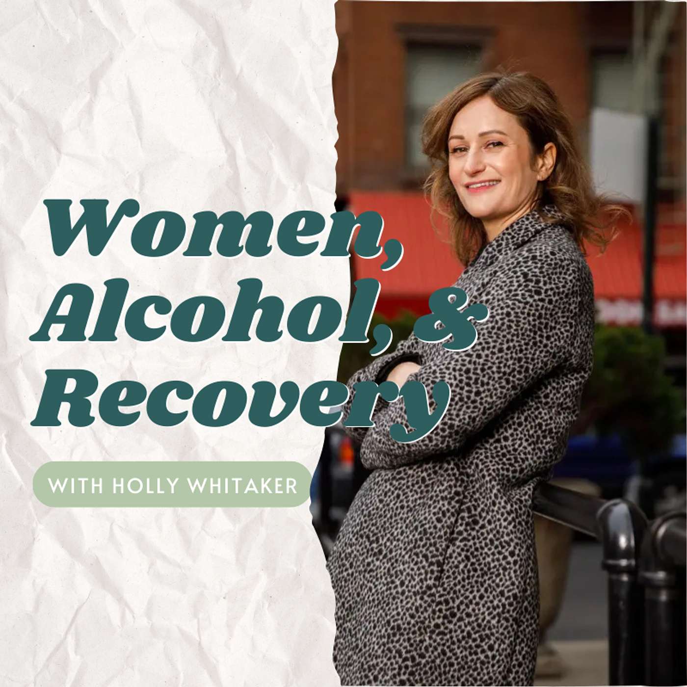 Women, Alcohol, and Recovery with New York Times Bestselling Author Holly Whitaker Women, Alcohol, and Recovery with New York Times Bestselling Author Holly Whitaker