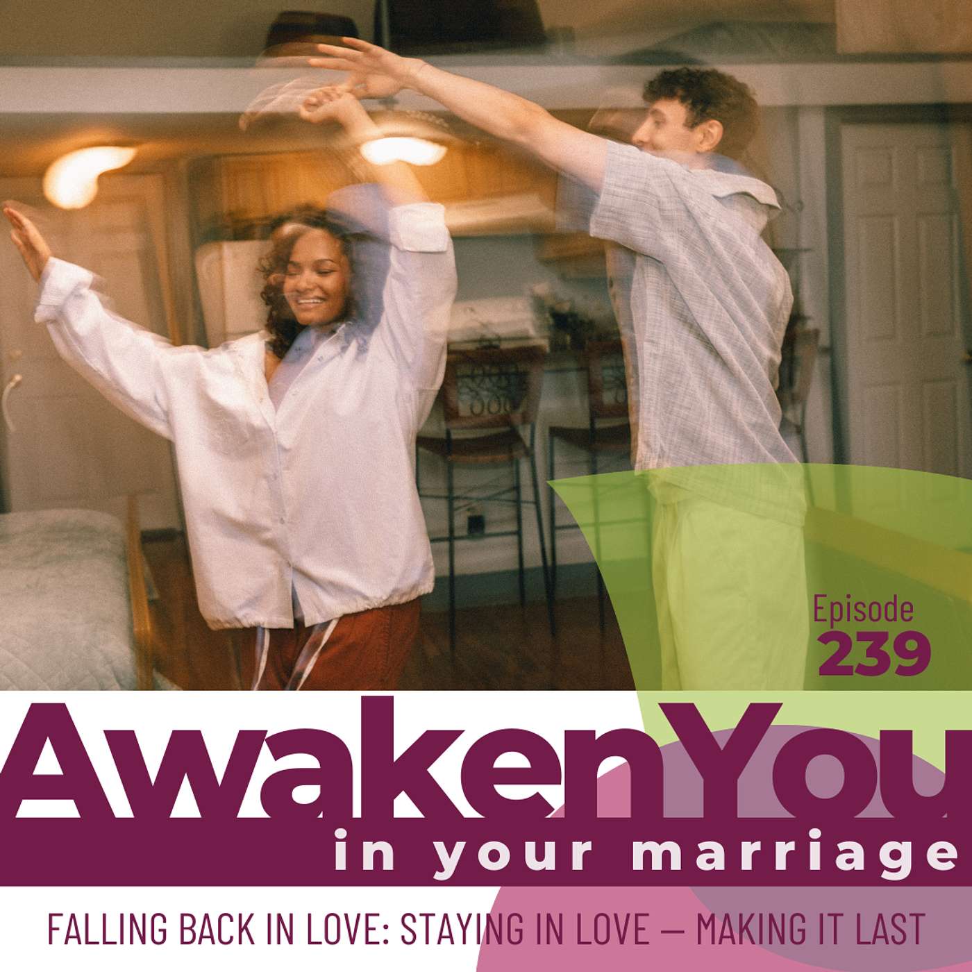 Falling Back In Love: Staying in Love — Making It Last This Time