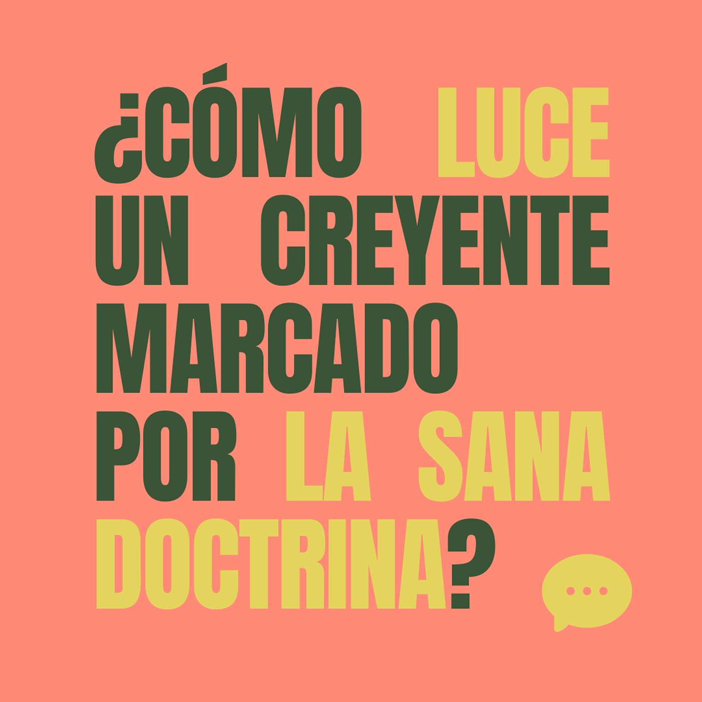 ¿Cómo luce un creyente marcado por la Sana Doctrina? | Descubre el valor de la Iglesia Local