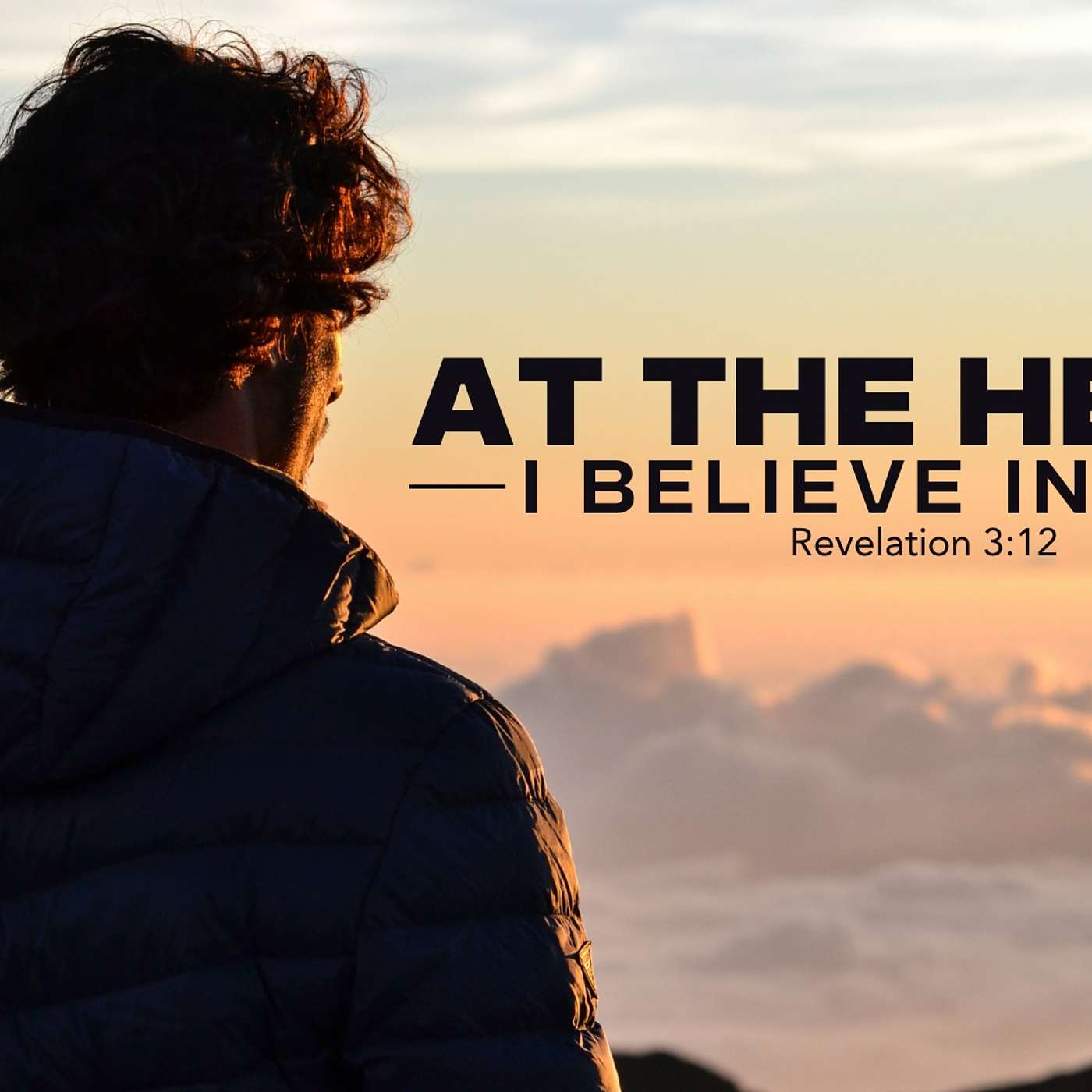 At The Heart - I Believe In God