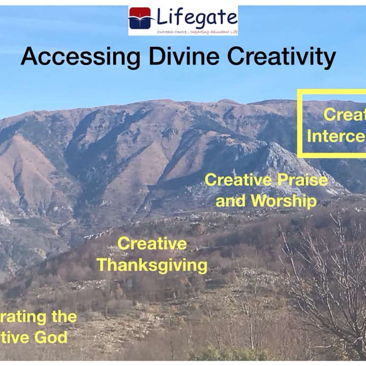 Creative Intercession - Lifegate Outreach Centre - 27.1.19 episode artwork