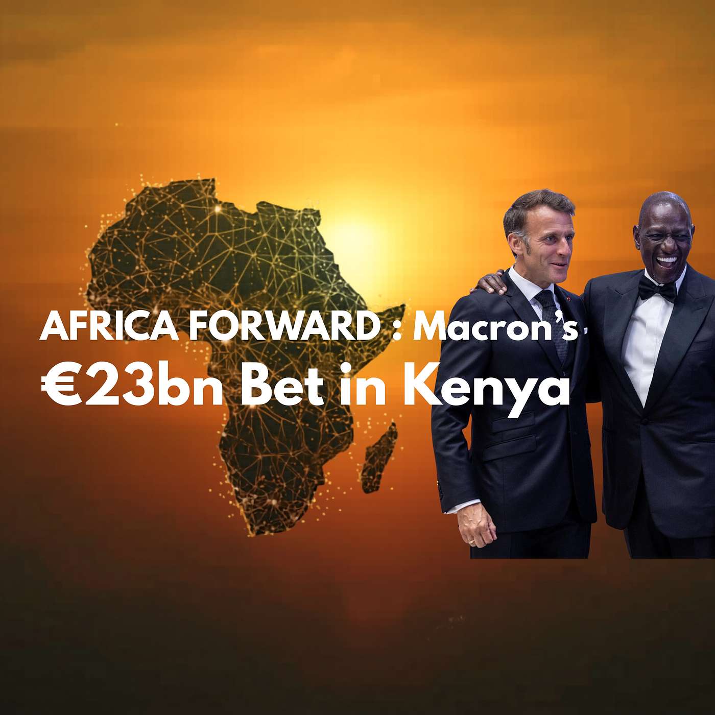 Africa Forward: Macron’s €23bn Bet in Kenya episode artwork