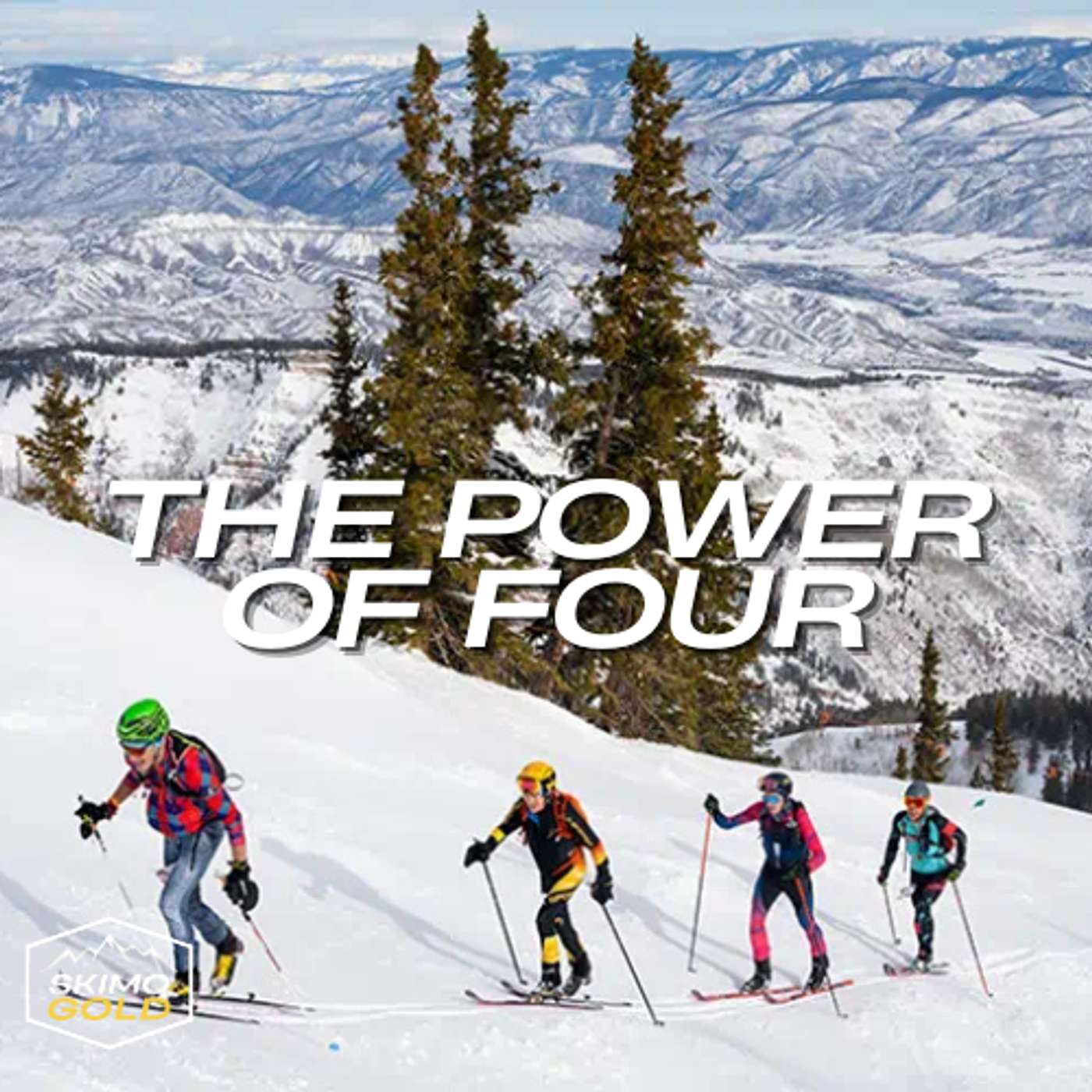 25. POWER OF 4 SKIMO: Course, Training, Logistics, and Strategy with Cam Smith and Cripple Creek Backcountry