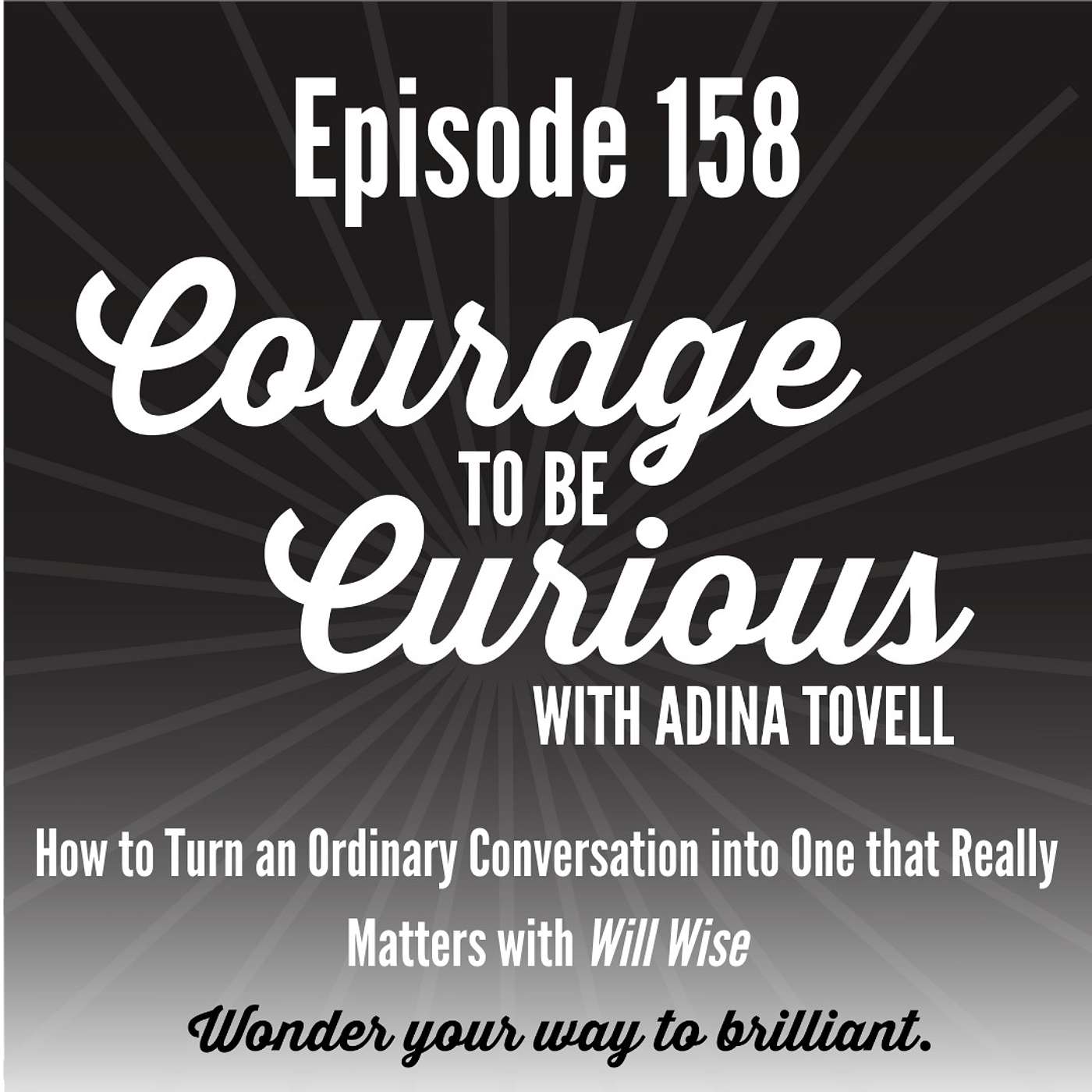 Courage to be Curious with Adina Tovell
