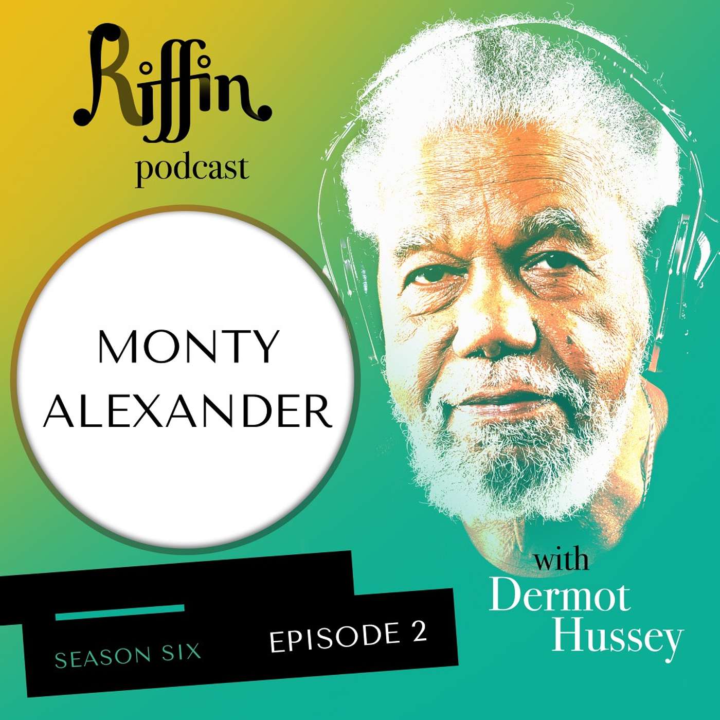 Ep 2: Season 6 Monty Alexander