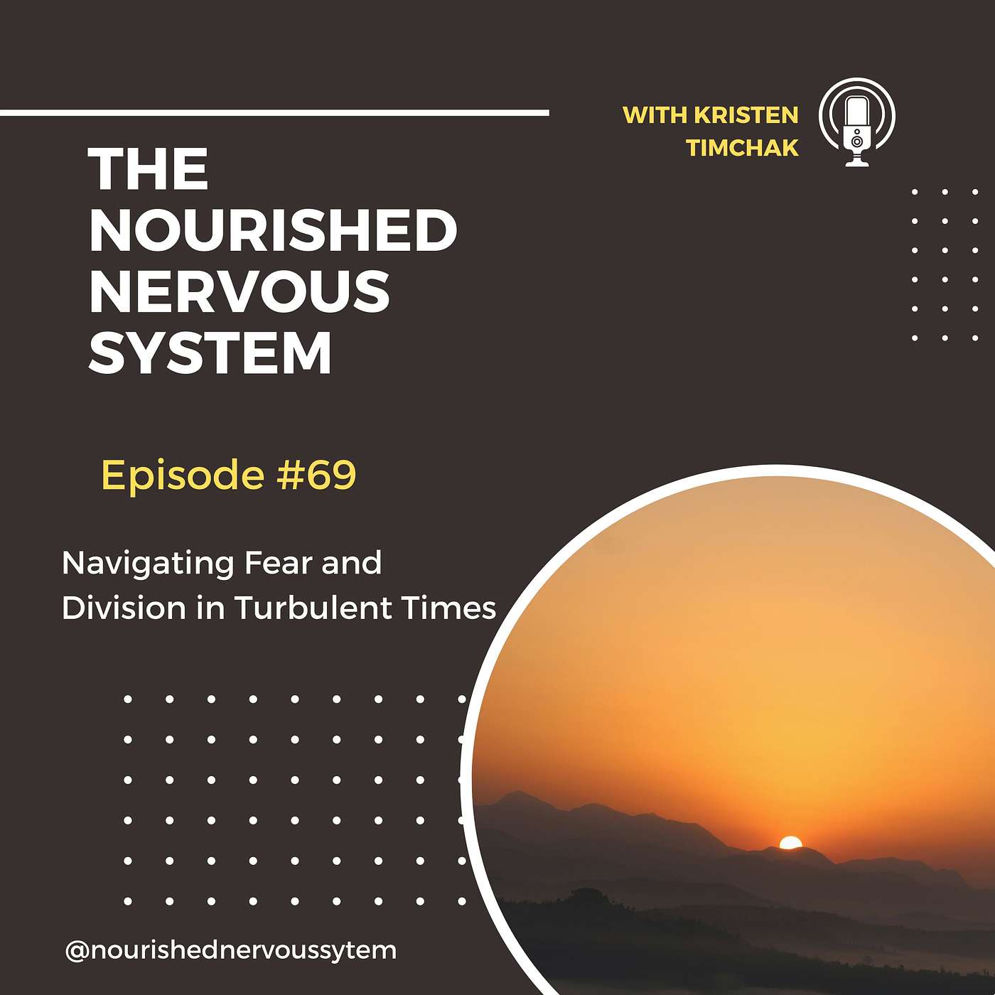 The Nourished Nervous System - Navigating Fear and Division in Turbulent Times