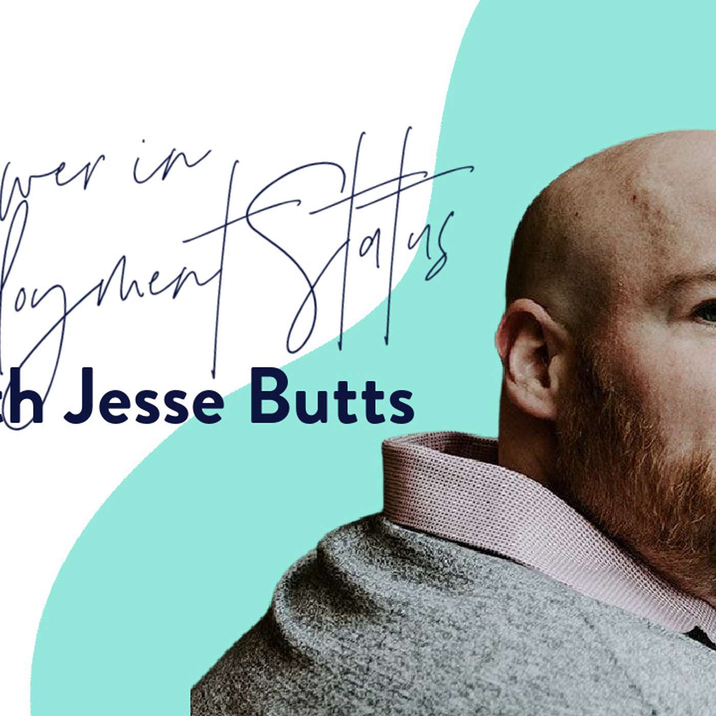 Power in Employment Status with Jesse Butts