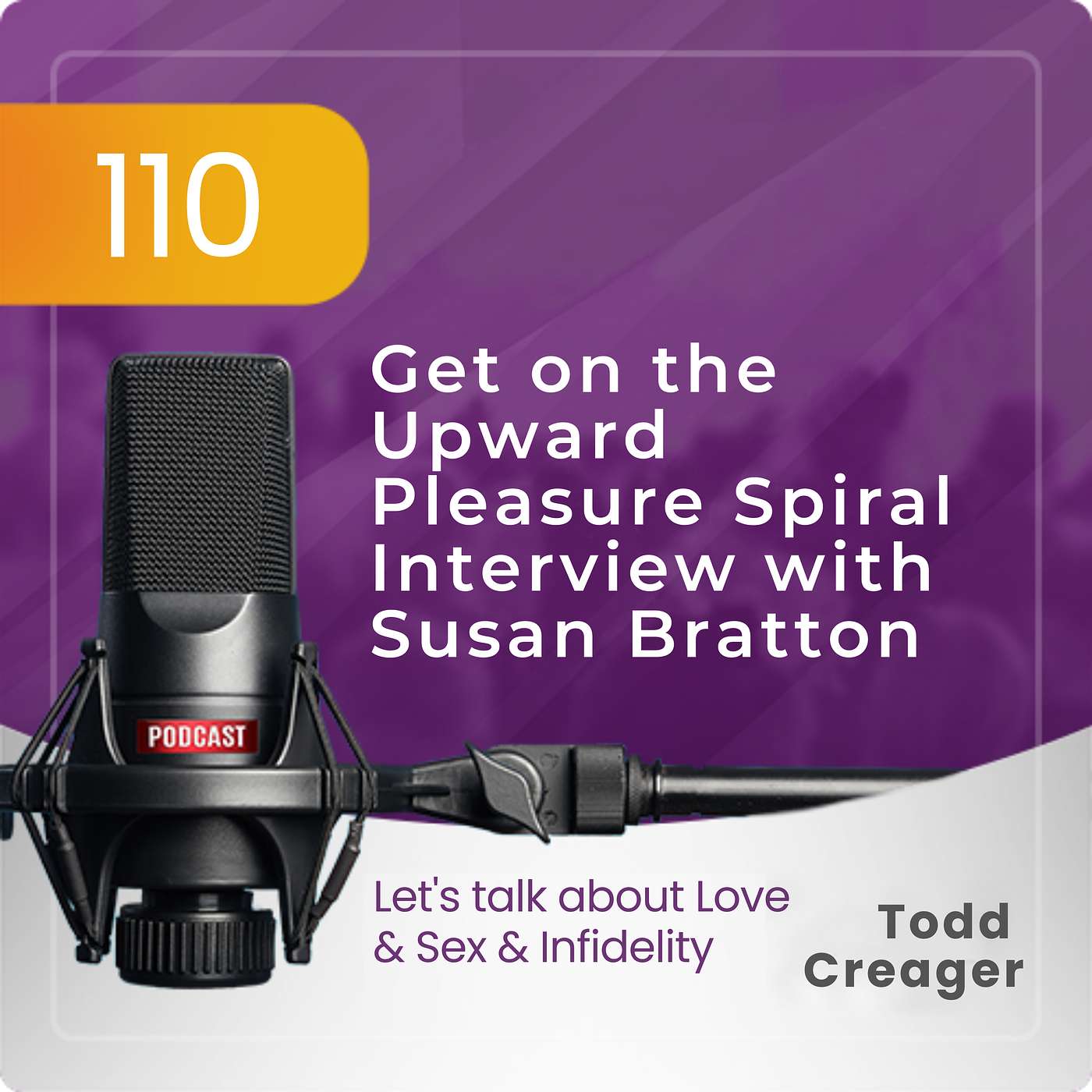Episode #110: Get on the Upward Pleasure Spiral Interview with Susan Bratton episode artwork