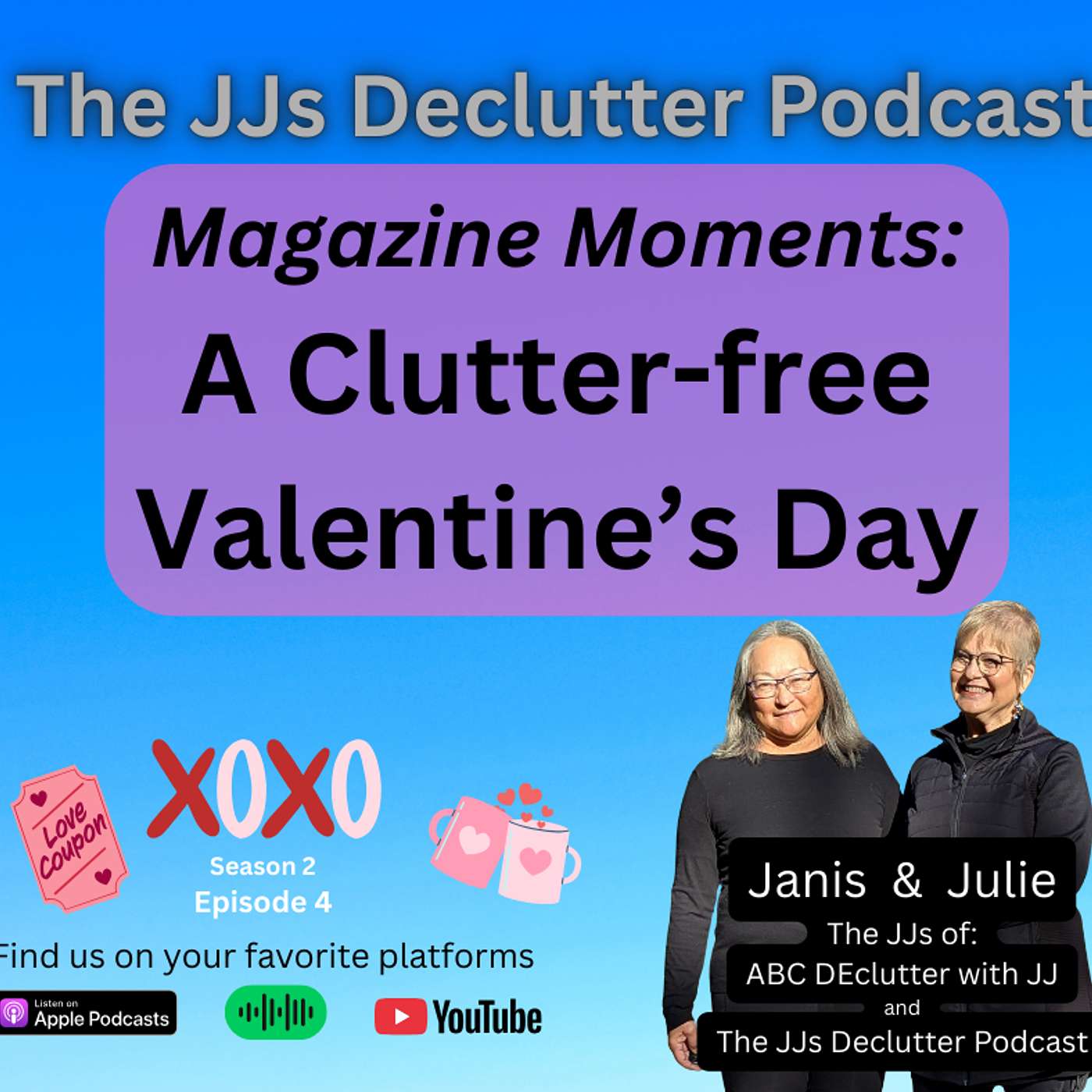 Magazine Moments:  Clutter Free Valentine’s Day s2e4