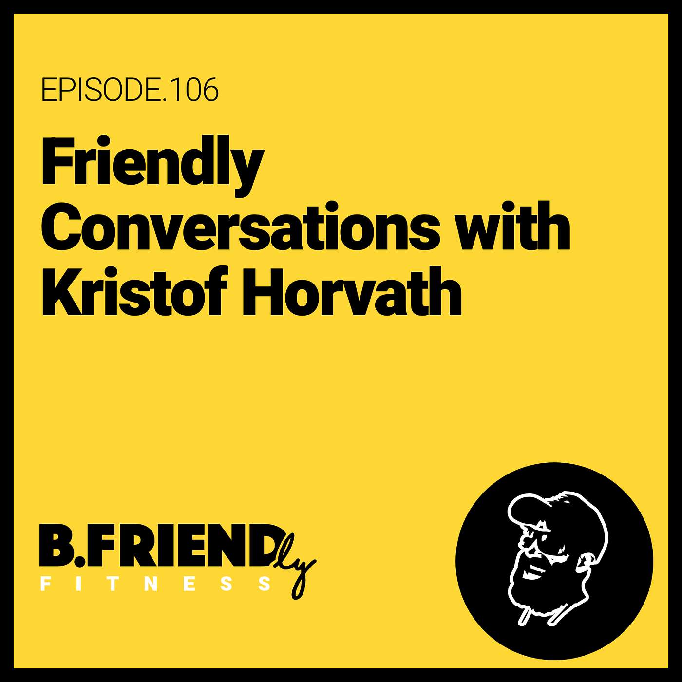 The B.Friendly Podcast Channel