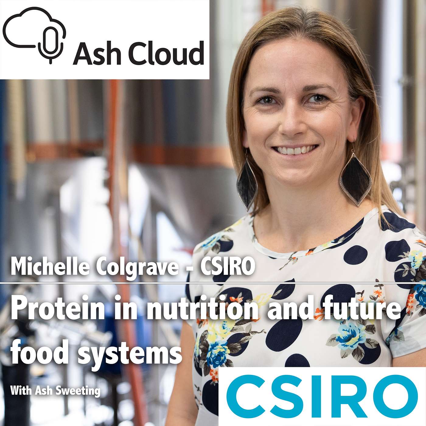 Protein and the roles it plays in nutrition and future food systems with Michelle Colgrave CSIRO