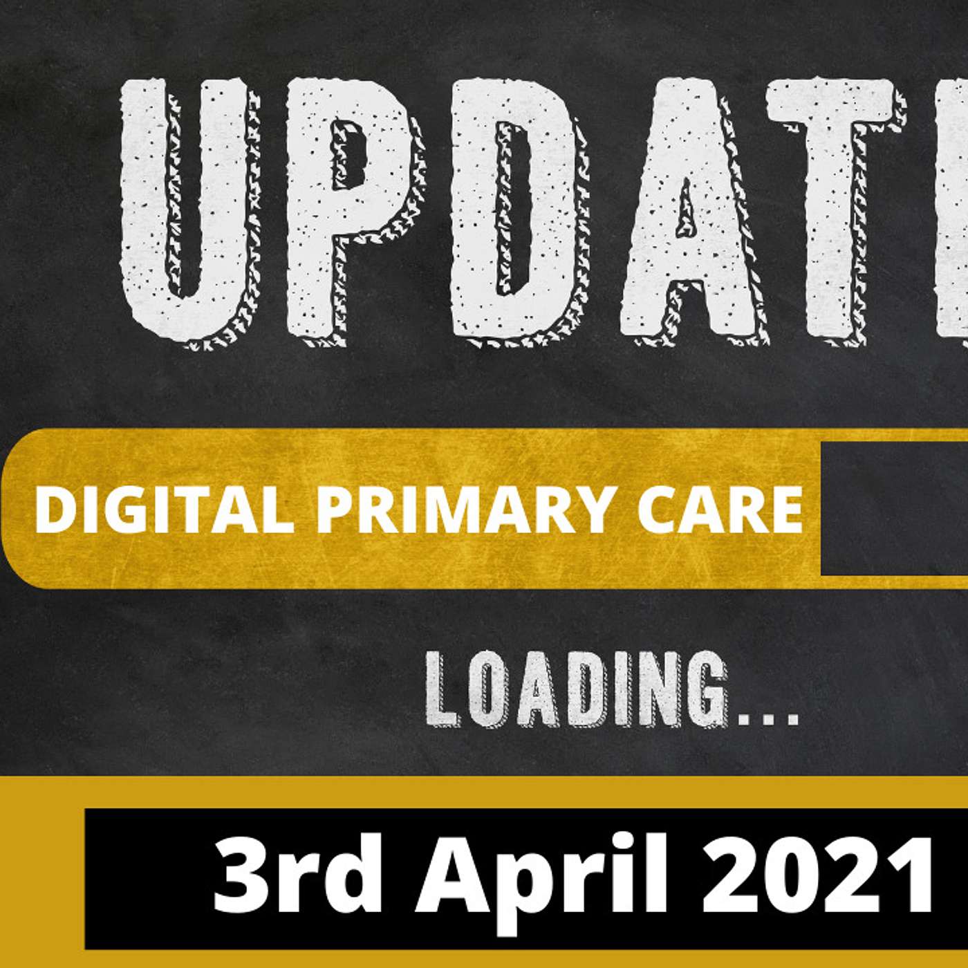 GP workload crisis - Digital Primary Care update 3.4.21