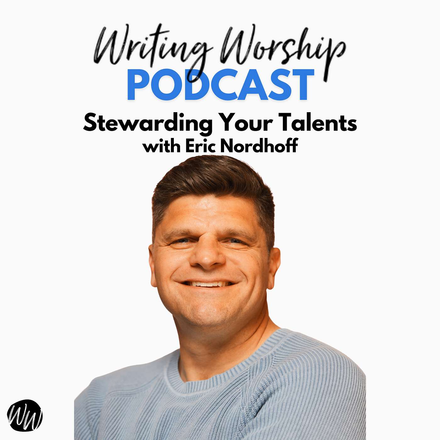 The Writing Worship Podcast - For Worship Songwriters