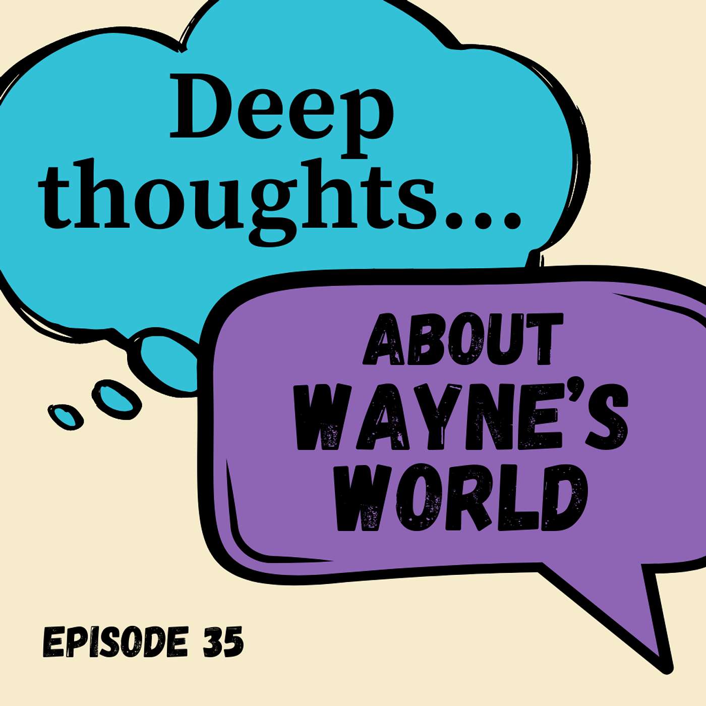 Deep Thoughts about Wayne's World