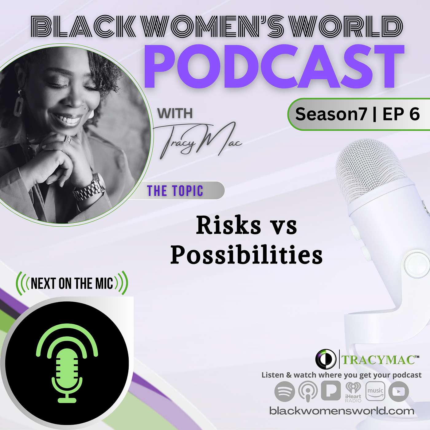 Black Women's World w/ TracyMac - Risks vs Possibilities