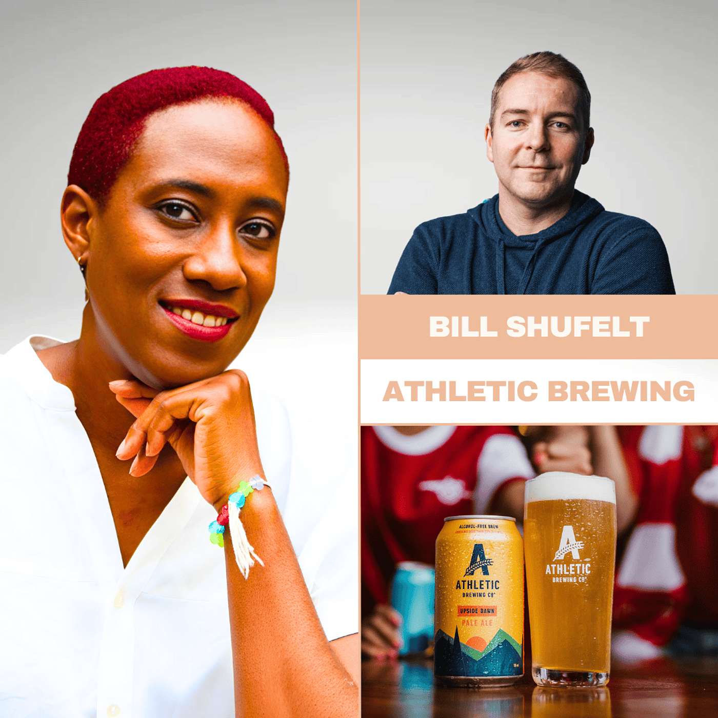 102: "No One Wanted to Work with Me" - Athletic Brewing's Bill Shufelt