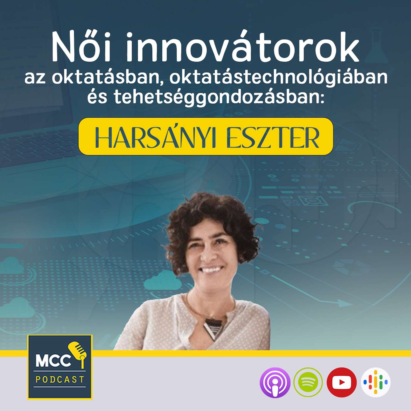 Női innovátorok az oktatásban, oktatástechnológiában és tehetséggondozásban: Harsányi Eszter episode artwork